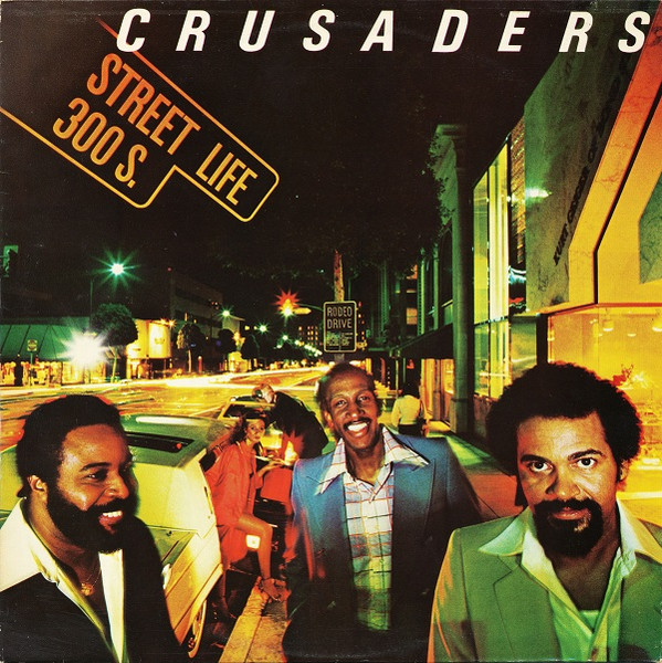 Cover for Street Life by The Crusaders